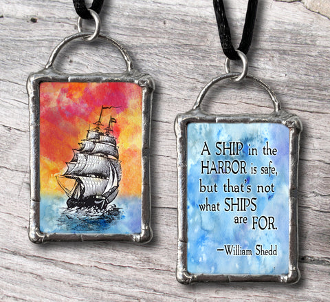 Sailing Ship Pendant with Inspiring Quote