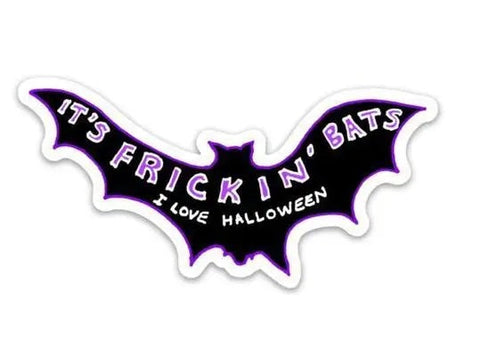 It's Frickin' Bats Sticker
