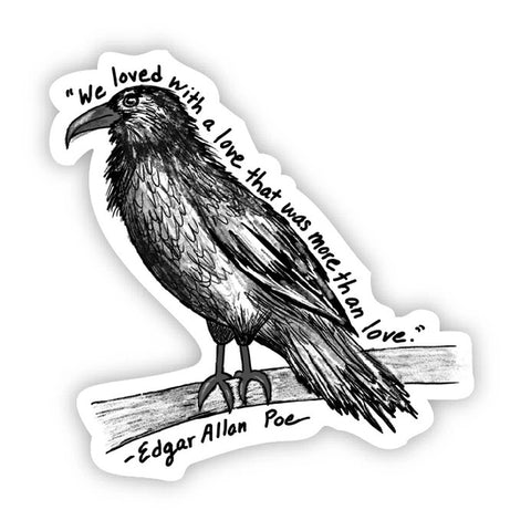 We Loved With a Love That Was More Than Love Edgar Allan Poe Sticker
