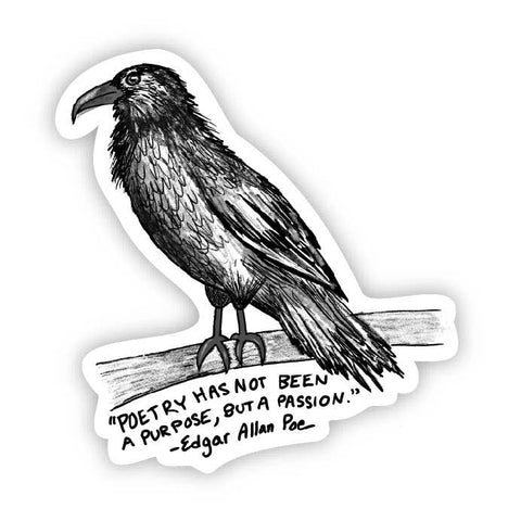 Poetry Has Not Been a Purpose But a Passion Poe Sticker