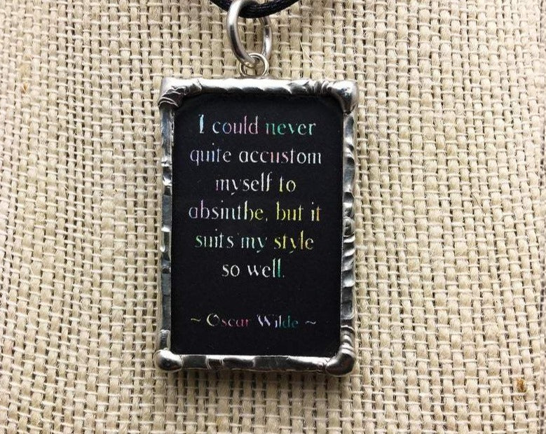 Absinthe Pendant with Oscar Wilde Quote